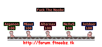 Fuck the Noobz