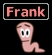 get frank